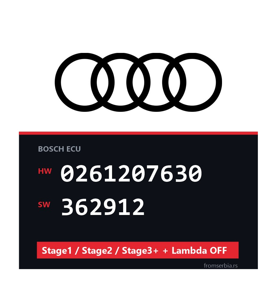 Audi 0261207630 362912 Stage1 / Stage2 / Stage3+ + Lambda OFF file
